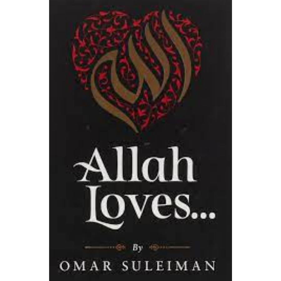 Allah Loves by Omar Suleiman