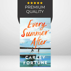 Every Summer After by Carley Fortune