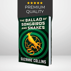 The Ballad of Songbirds and Snakes by Suzanne Collins