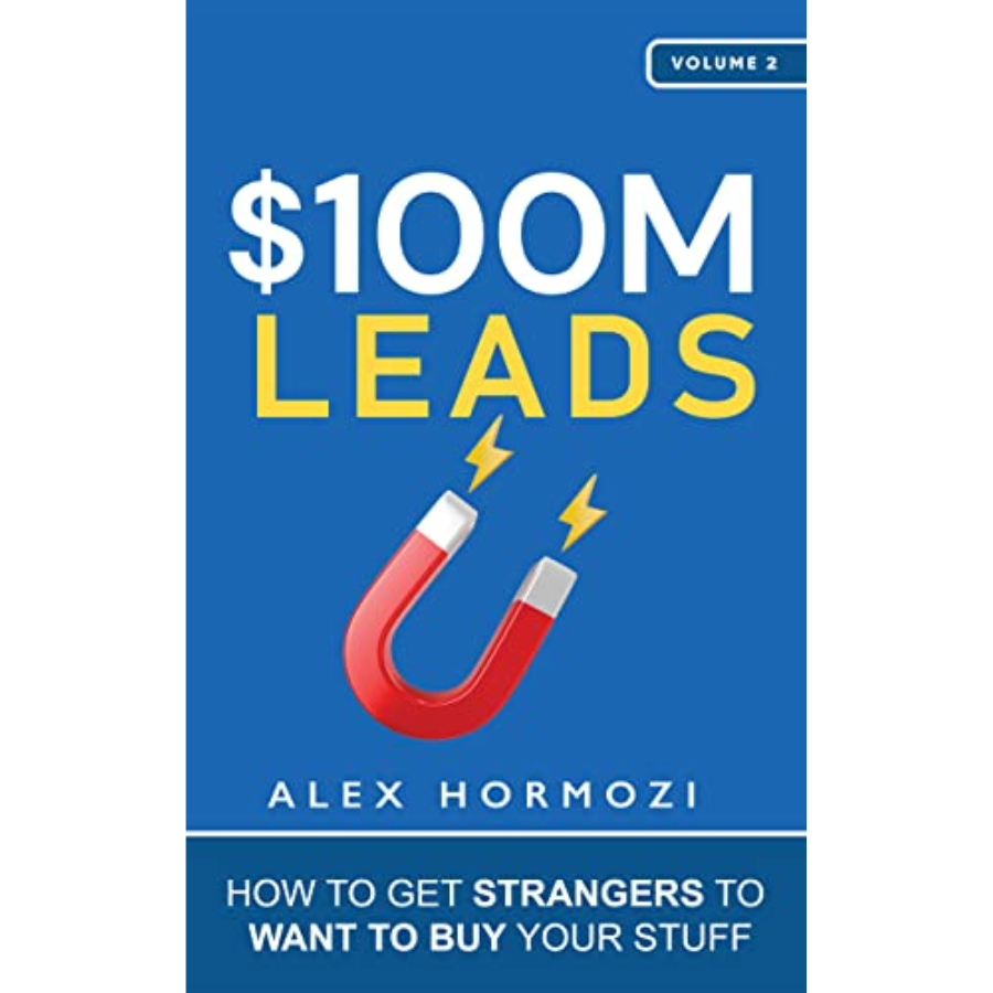 $100M Leads by Alex Hormozi