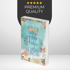 You Can Heal Your Life by Louise L. Hay