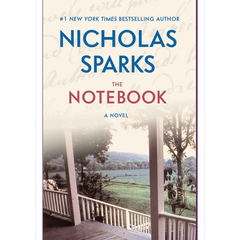 The Notebook by Nicholas Sparks (The Notebook #1)