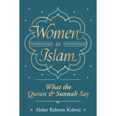 Women in Islam by Abdur Raheem Kidwai