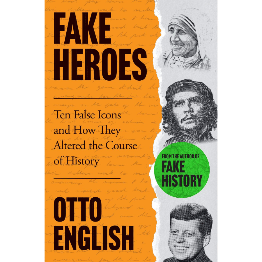 Fake Heroes by Otto English