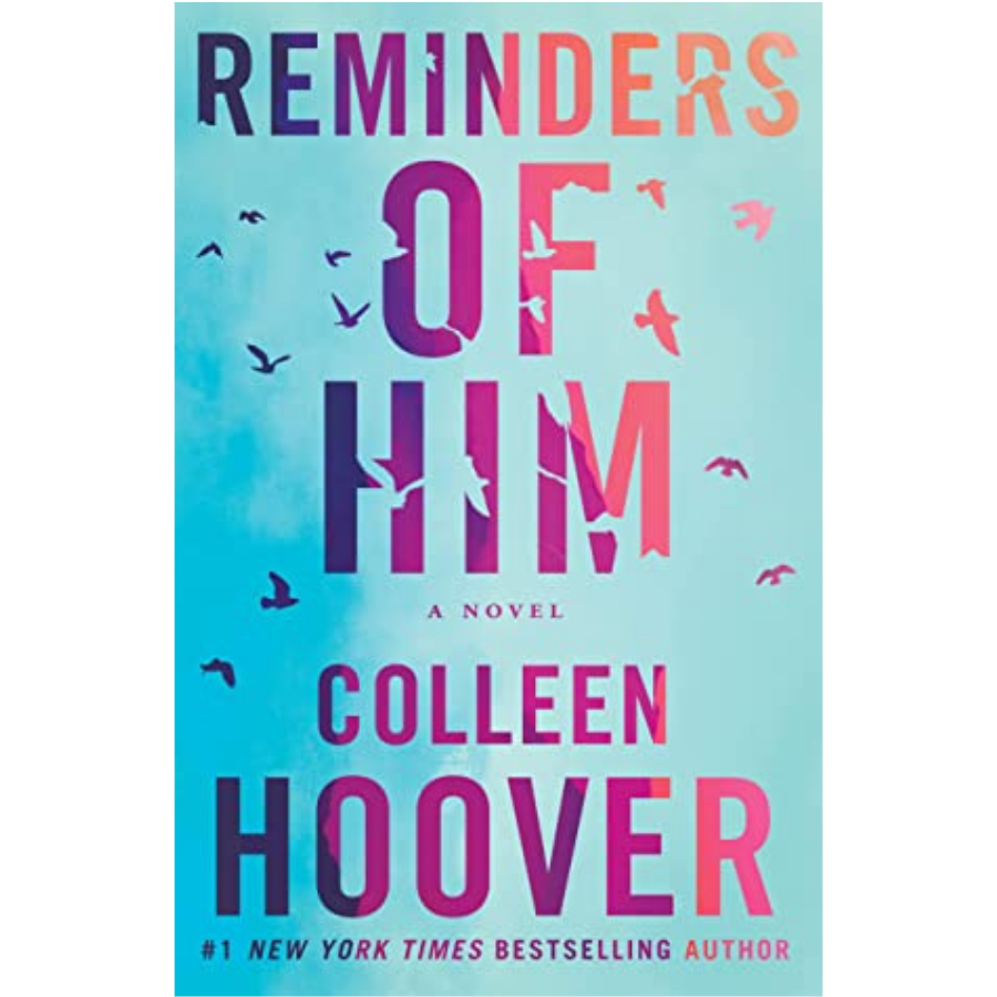 Reminders of Him: By colleen hoover