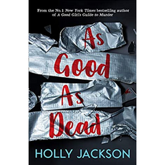 As Good As Dead (A Good Girl's Guide to Murder #3)