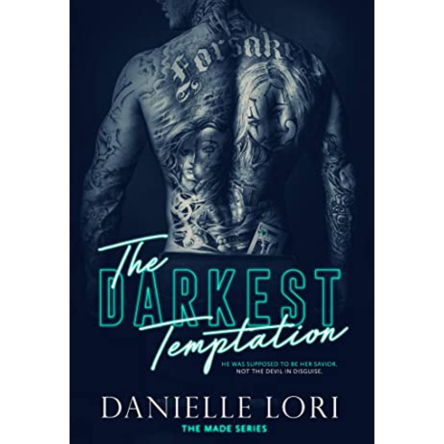 The Darkest Temptation (Made #3) by Danielle Lori