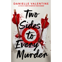 Two Sides to Every Murder by Danielle Valentine