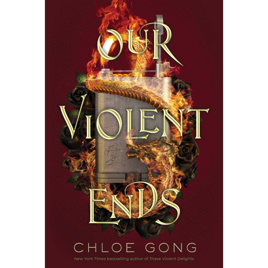 Our Violent Ends (These Violent Delights #2)