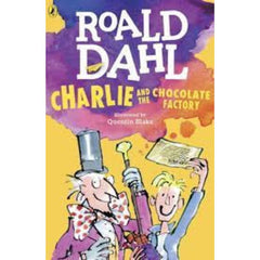 Charlie and the Chocolate Factory By Roald Dahl