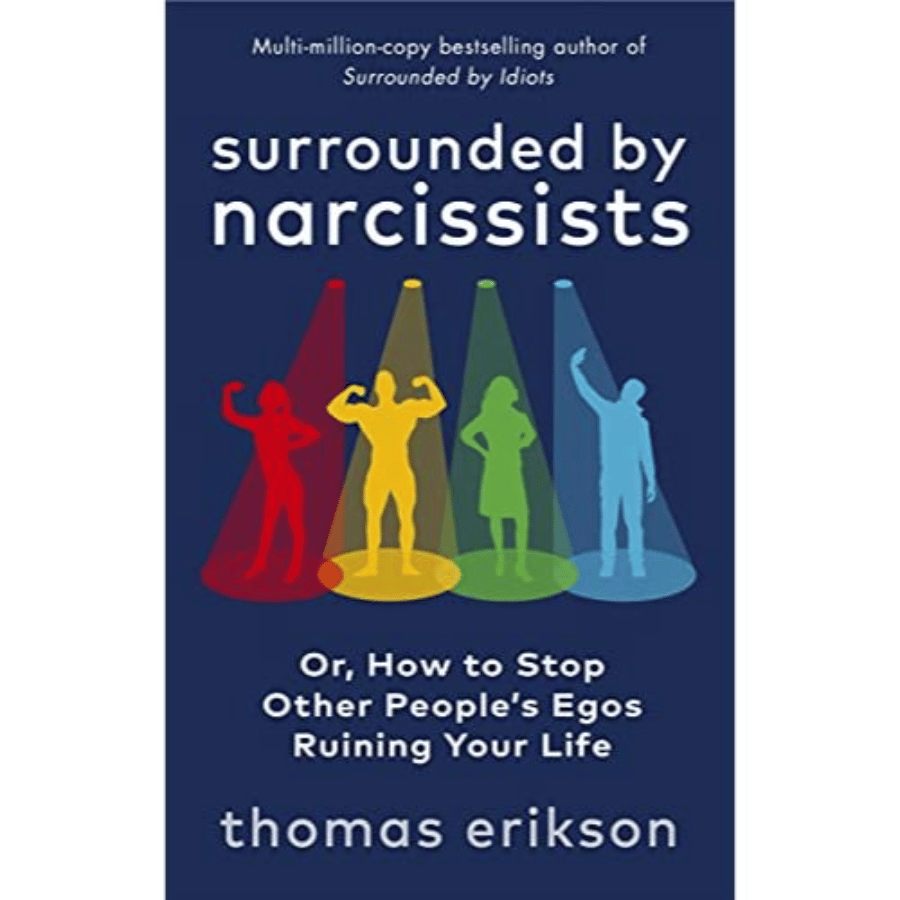 Surrounded by Narcissists by Thomas Erikson