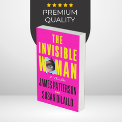 The Invisible Woman by James Patterson