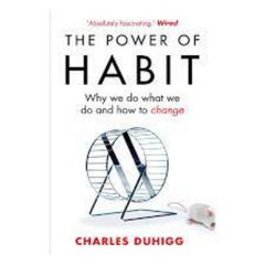 The Power of Habit: Why We Do What We Do in Life and Business