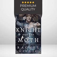 The Knight and the Moth by Rachel Gillig