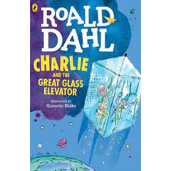 Charlie and the Great Glass Elevator By Roald Dahl