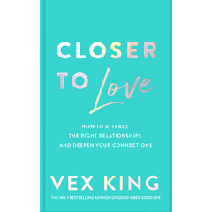 Closer to Love by Vex King