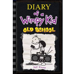 Old School (Diary of a Wimpy Kid #10)