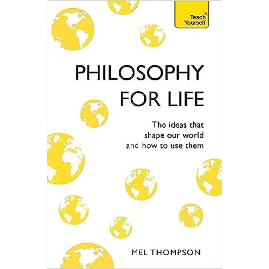 Philosophy for Life by Mel Thompson