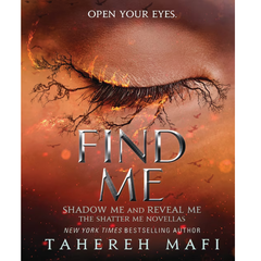 Find Me by Tahereh Mafi