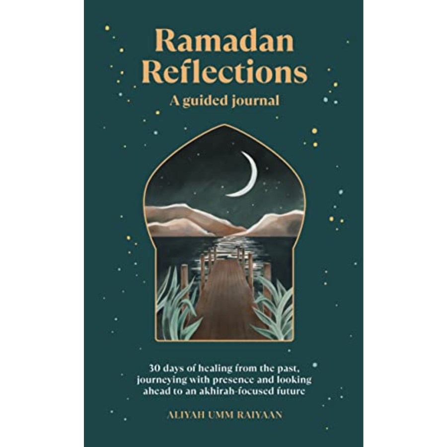 Ramadan Reflections by Aliyah Umm Raiyaan