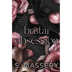 Brutal Obsession by S. Massery