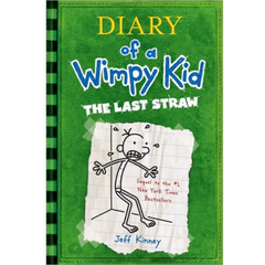 The Last Straw (Diary of a Wimpy Kid #3)