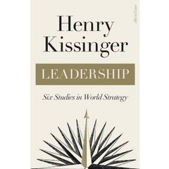 Leadership: Six Studies in World Strategy