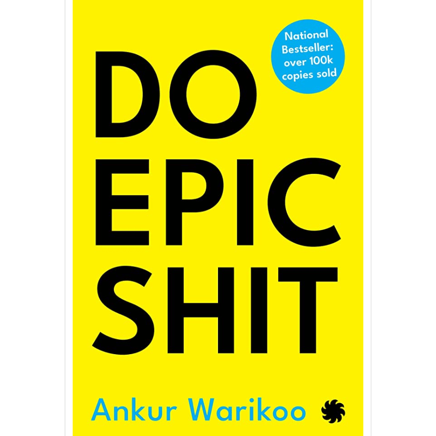 Do Epic Shit by Ankur Warikoo