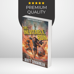 This Inevitable Ruin by Matt Dinniman (Dungeon Crawler Carl #7)