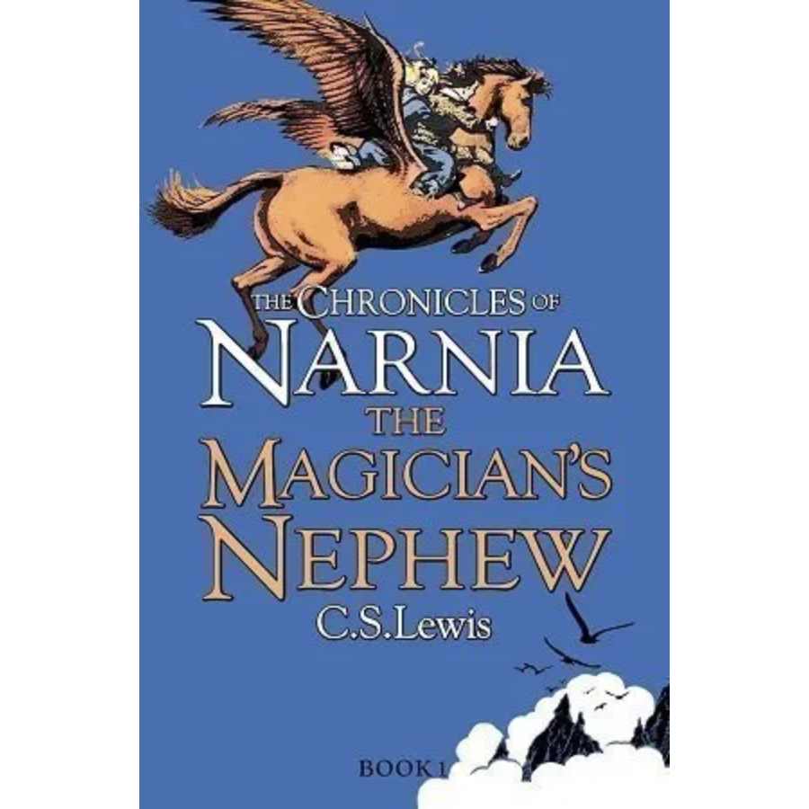 The Magician's Nephew (The Chronicles of Narnia #1) by  C.S. Lewis