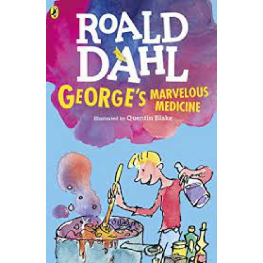 George's Marvellous Medicine By Roald Dahl