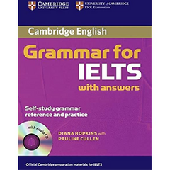 Cambridge Grammar for IELTS With Answers (With Audio CD)