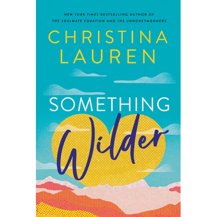 Something Wilder By Christina Lauren