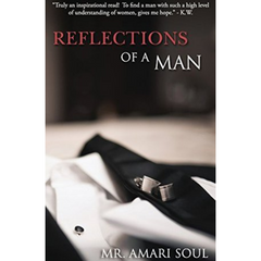 Reflections Of A Man II: The Journey Begins With You