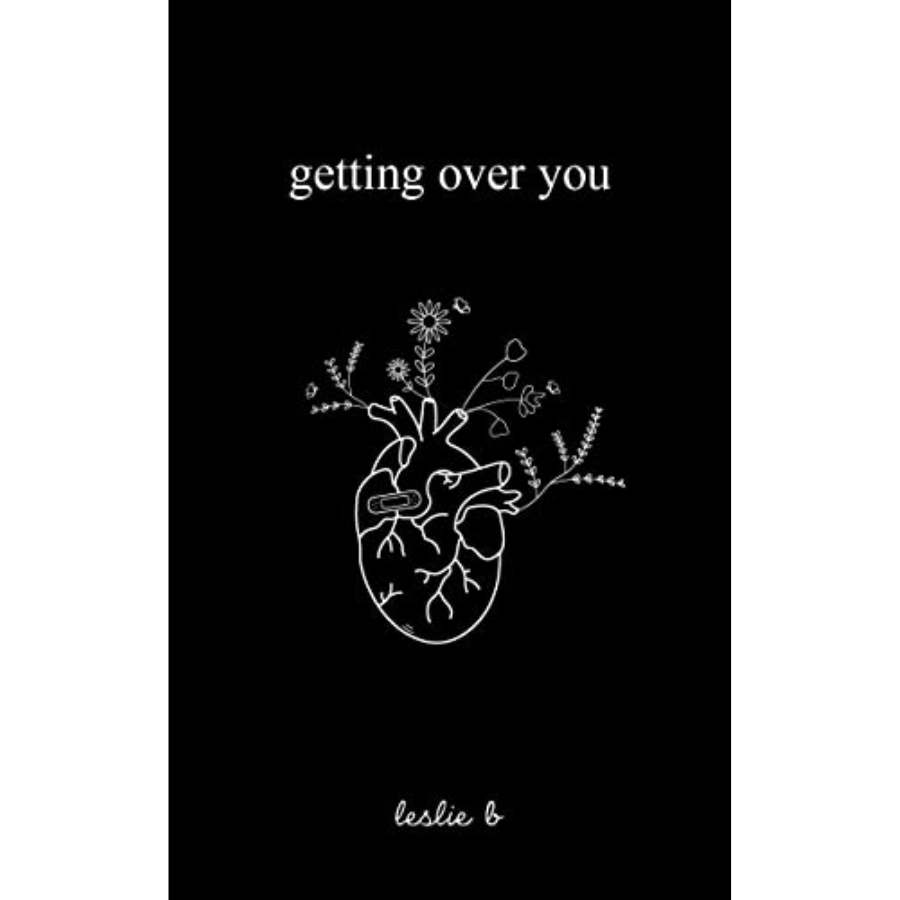 Getting over You by Leslie B.