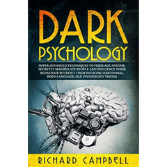 Dark Psychology by Richard Campbell