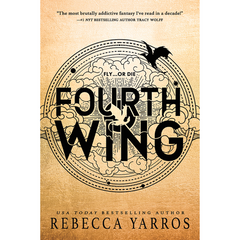 Fourth Wing by Rebecca Yarros (The Empyrean #1)