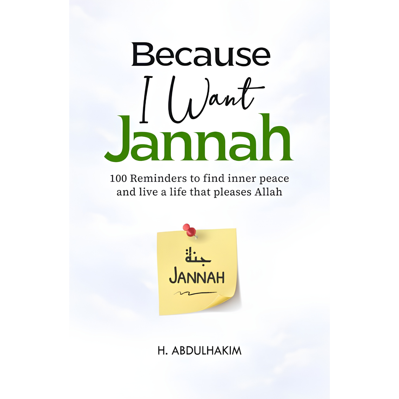 Because I Want Jannah by H. Abdulhakim Book
