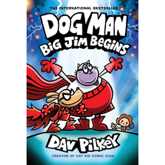 Big Jim Begins by Dav Pilkey: A Graphic Novel (Dog Man #13)