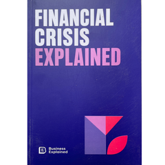 Financial Crisis Explained