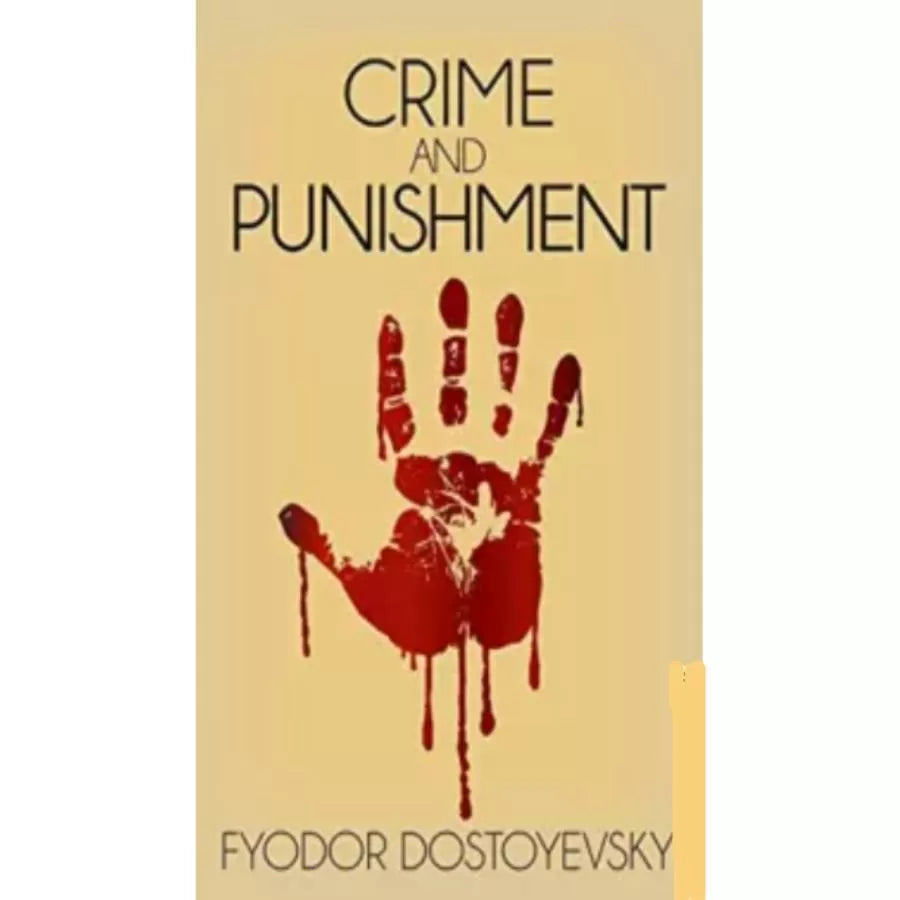 Crime and Punishment - Fyodor Dostoevsky