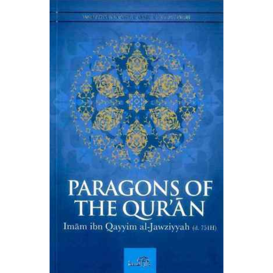 Paragons of the Qur'an by Ibn Qayyim Al-Jawziyya Book Cover