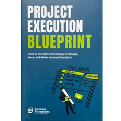 Project Execution Blueprint