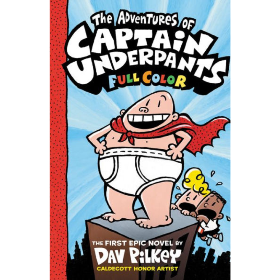 The Adventures of Captain Underpants (Color Edition) - Dav Pilkey
