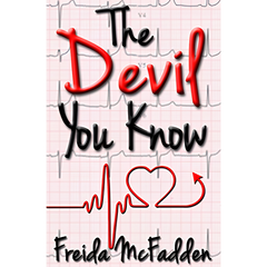 The Devil You Know by Freida McFadden Book