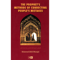 The Prophet's Methods of Correcting People's Mistakes by Muhammad Salih al-Munajjid Book Cover