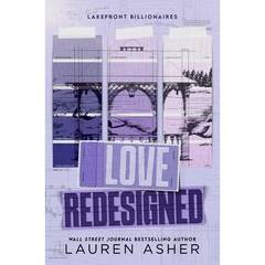 Love Redesigned (Lakefront Billionaires #1) by Lauren Asher