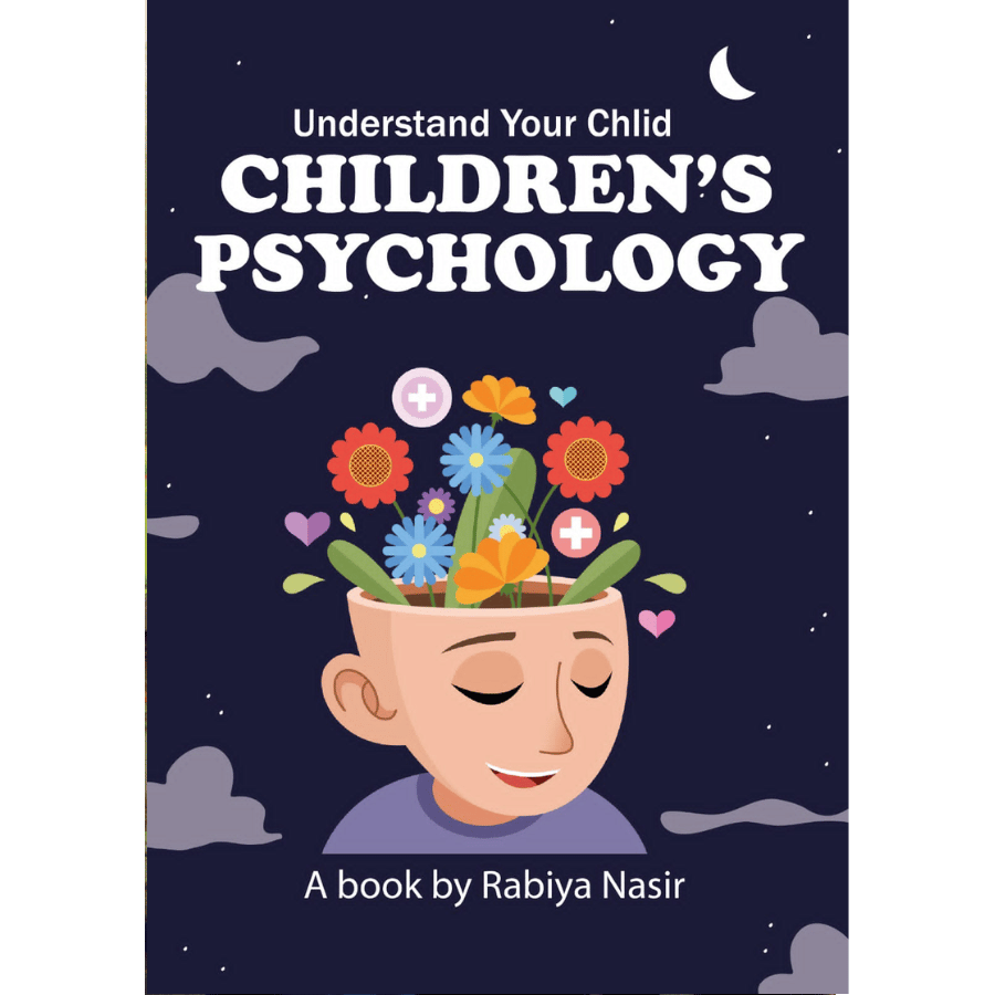 Children psychology by Rabiya nasir