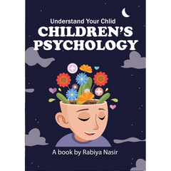 Children psychology by Rabiya nasir