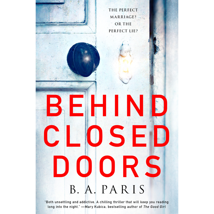 Behind Closed Doors by B.A. Paris